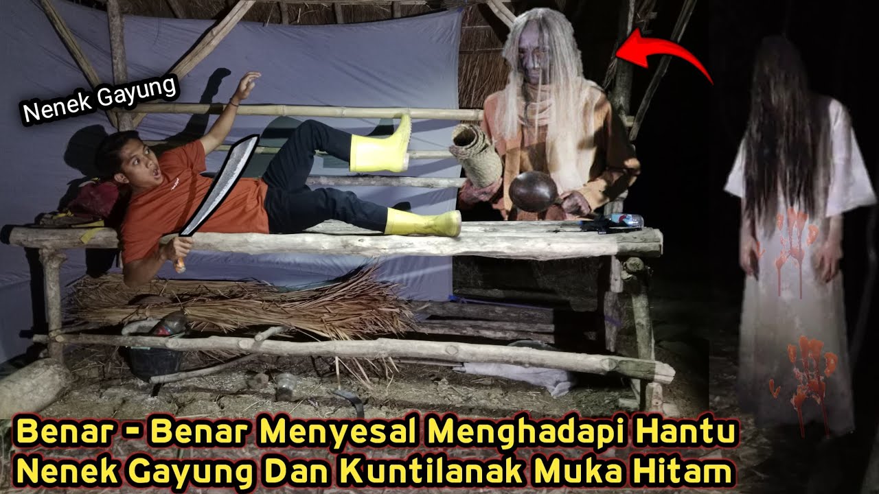 CAMPING HOROR❗ Benar Benar Menyesal Di Bantai Nenek Gayung Dan Kuntilanak Hitam Di Gubuk Tua