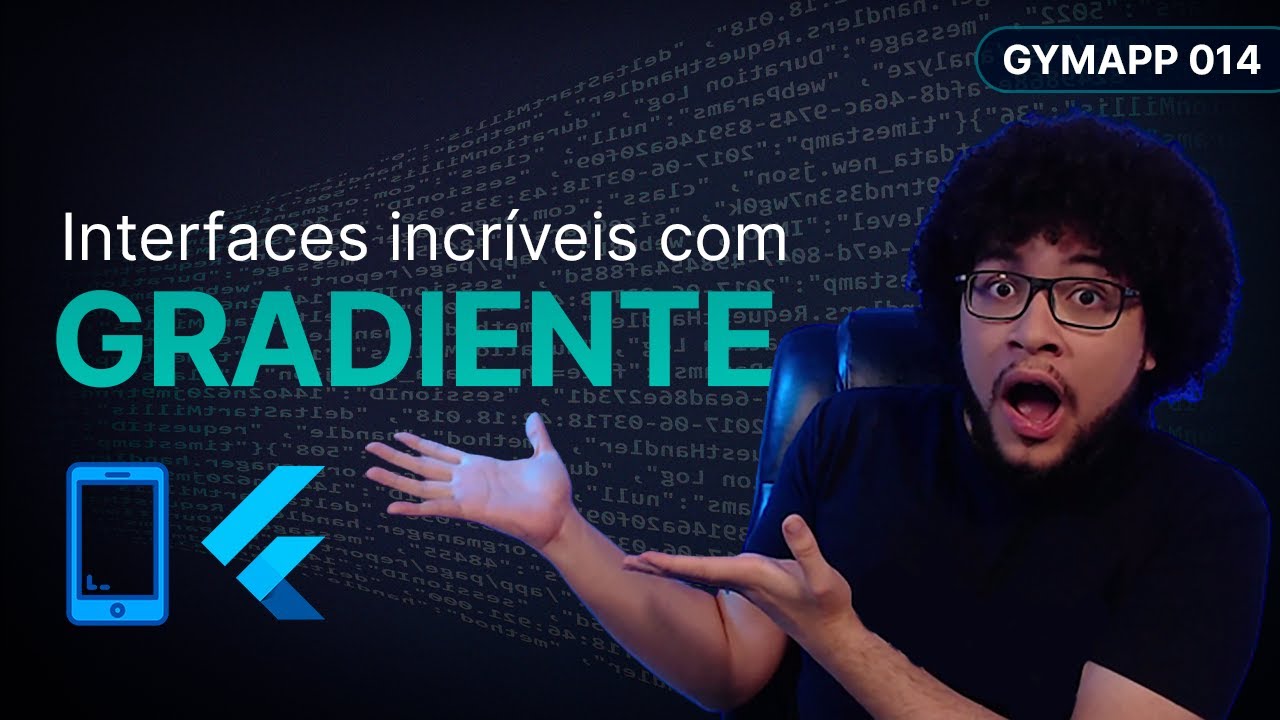 🔥 Domine Gradientes no Flutter: Crie Interfaces Incríveis! | Zero ao Flutter GymApp #14