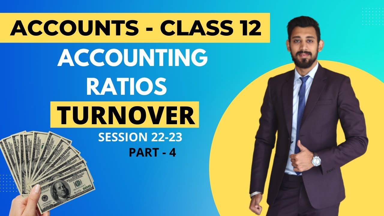Turnover Ratios One Shot | Class 12 | Accounting Ratios | Part 4