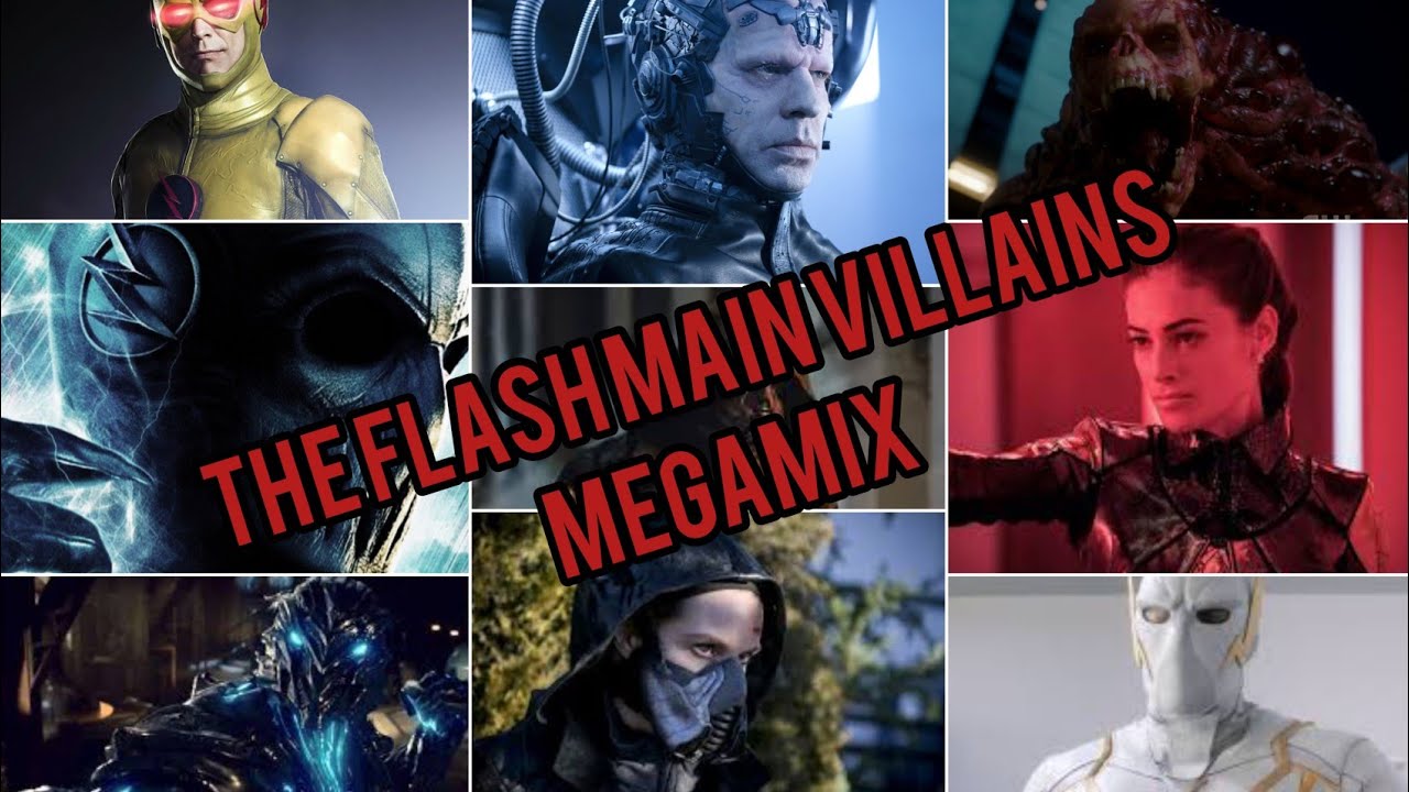 The Flash Main Villains Megamix