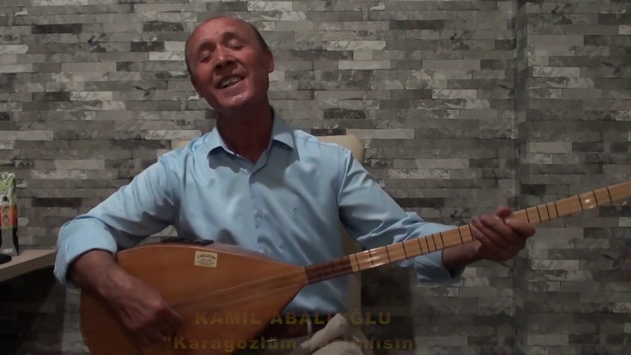 Kamil Abalıoğlu 2019 Karagözlüm Yaslımısın