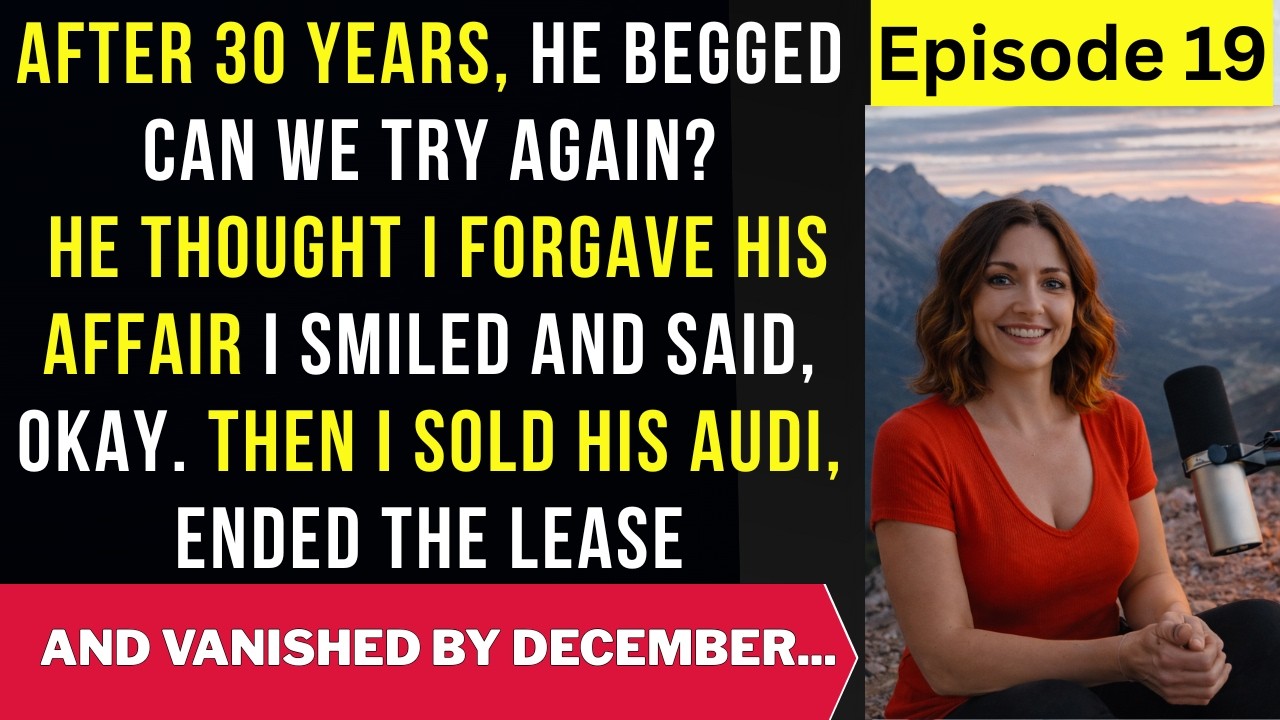 Episode 19: My Husband Begged 