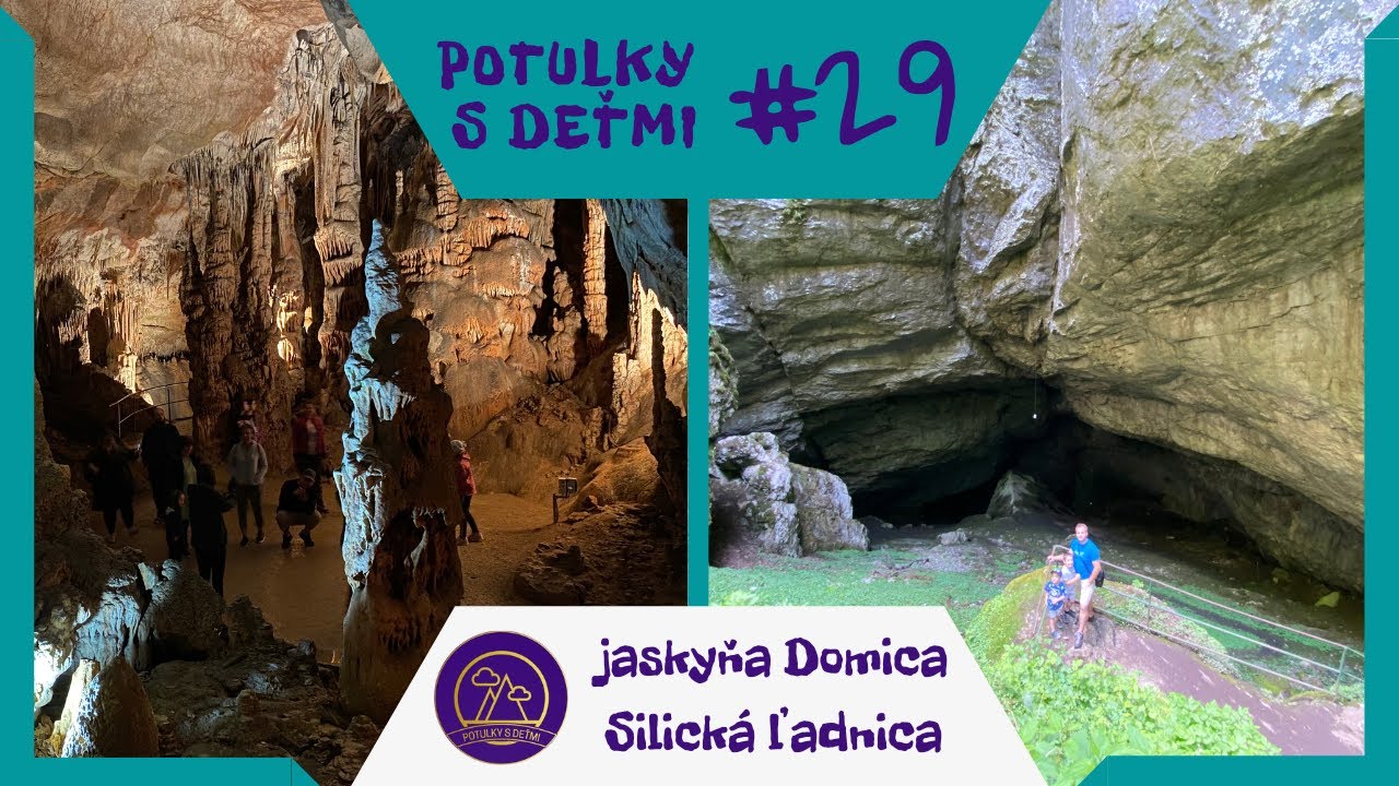 Potulky s deťmi (29) - jaskyňa Domica, Silická ľadnica