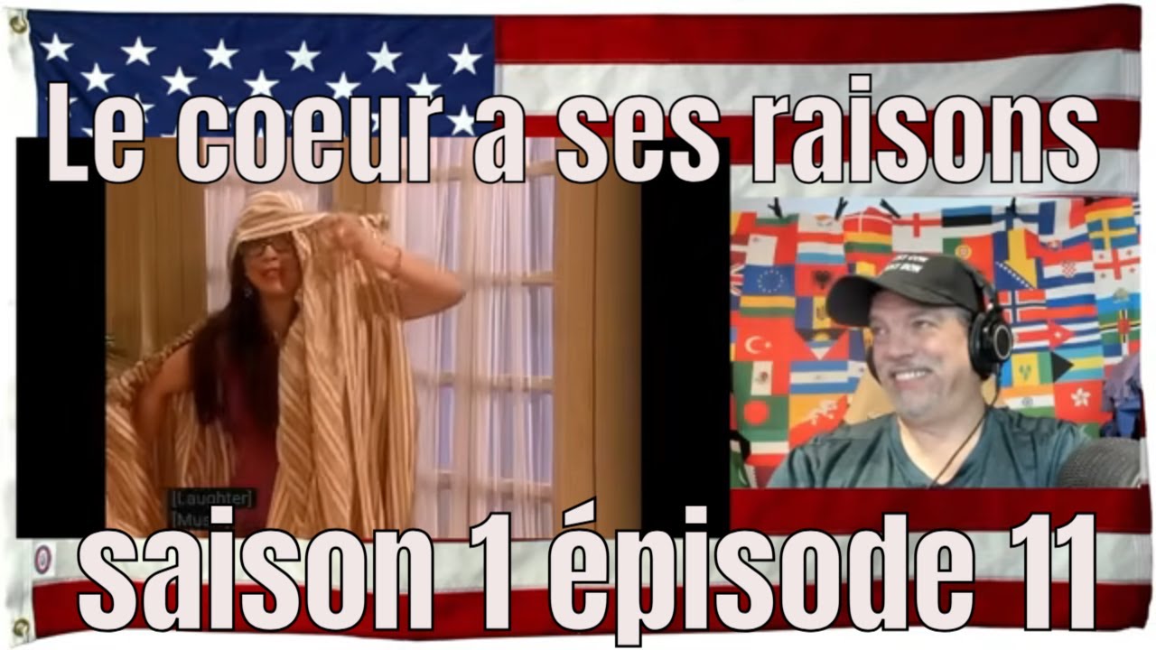 Le coeur a ses raisons saison 1 épisode 11 HD - REACTION