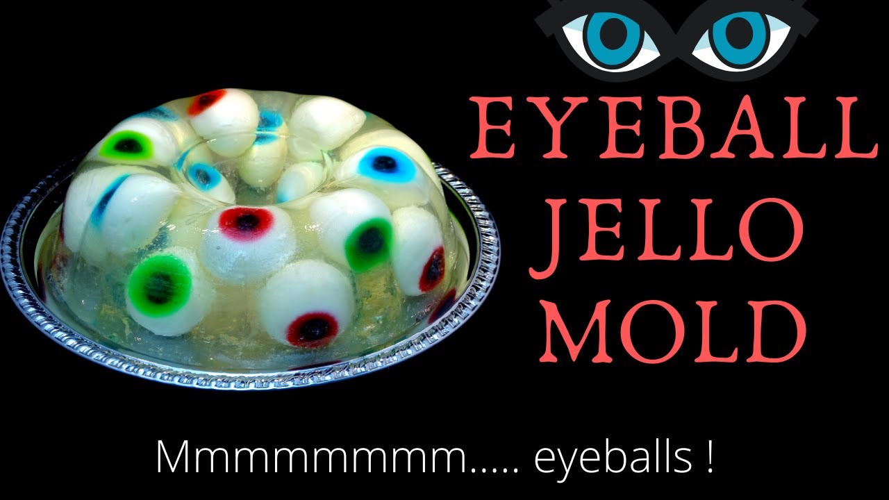Eyeball Jello Mold