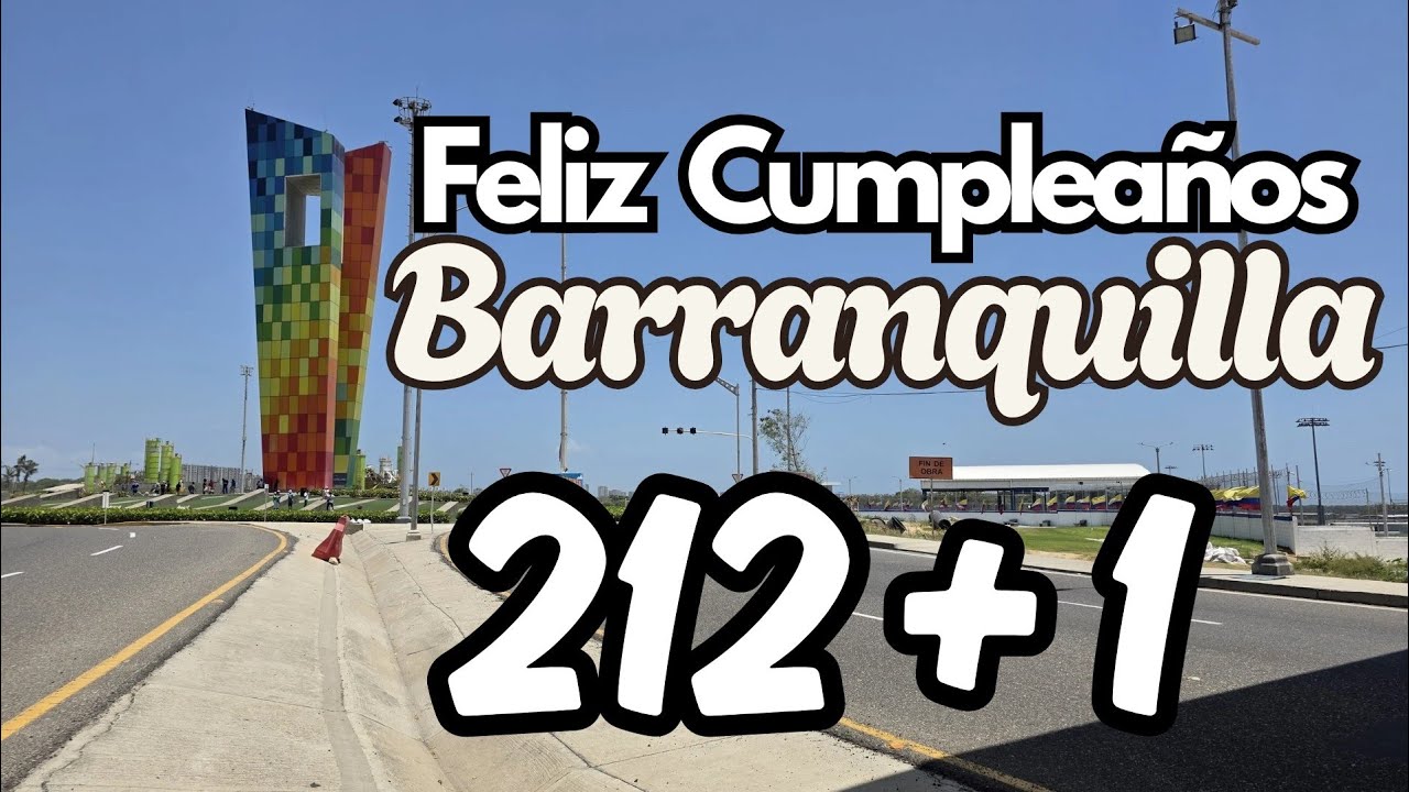 ❤️ FELIZ CUMPLEA&Ntilde;OS BARRANQUILLA❤️ As&iacute; es la ciudad que enamora a todo el que llega...
