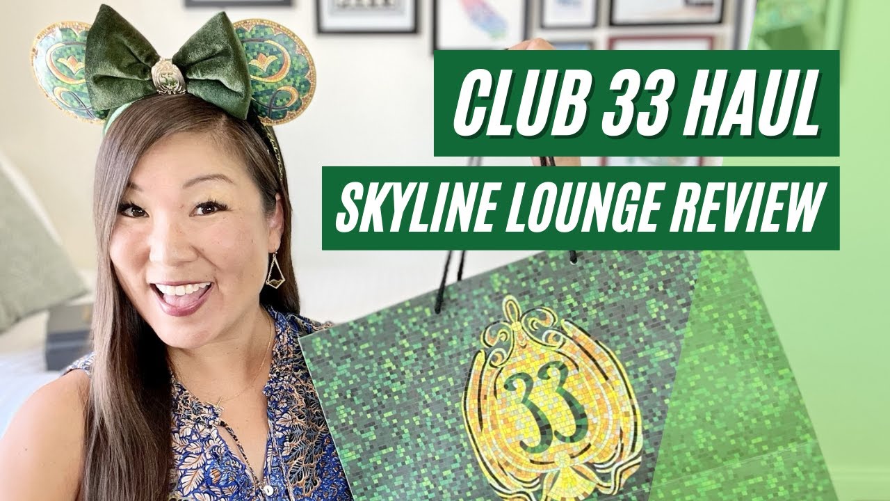 Disneyland Club 33 Haul & Tomorrowland Skyline Lounge Experience Review | June 2022