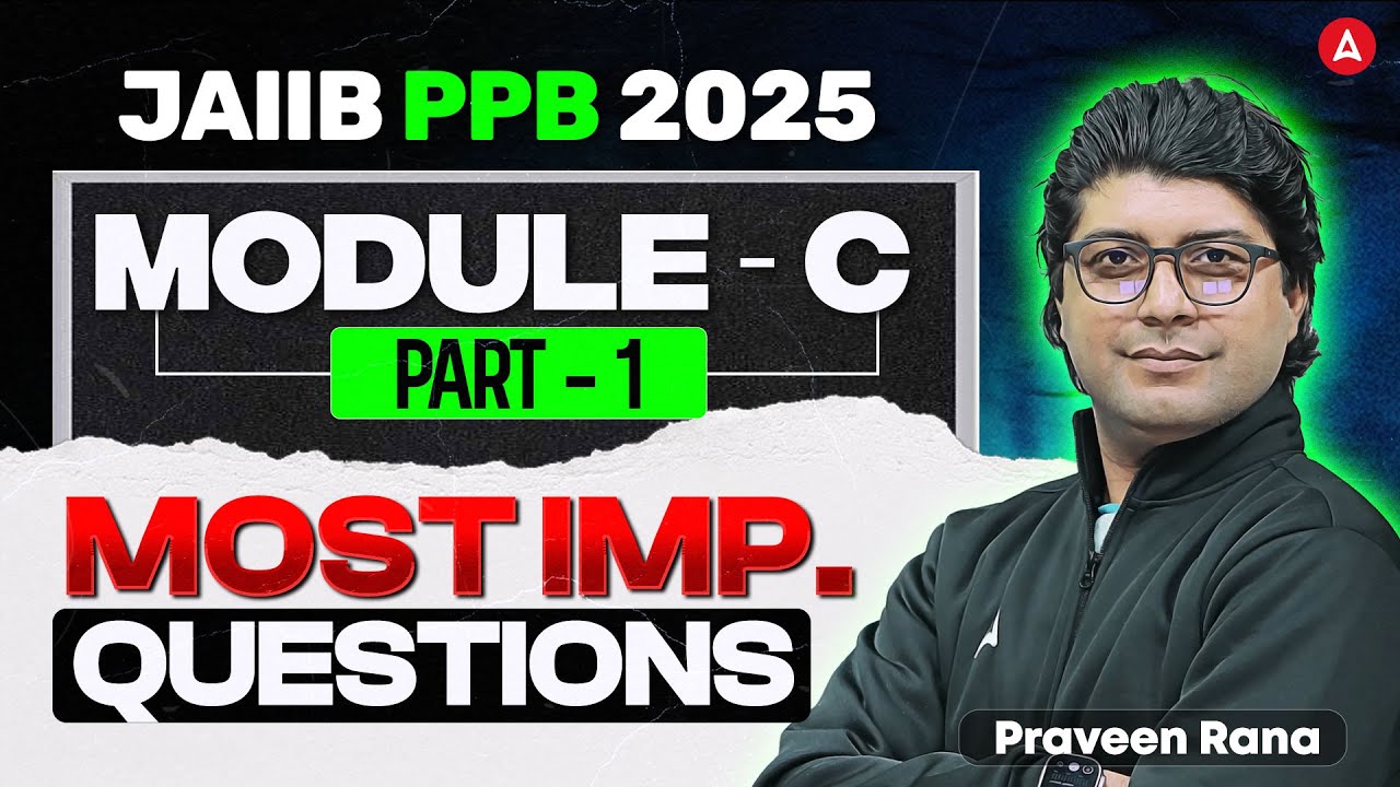 JAIIB PPB Module C | JAIIB PPB Most Important Questions | JAIIB PPB 2025 | Praveen Rana