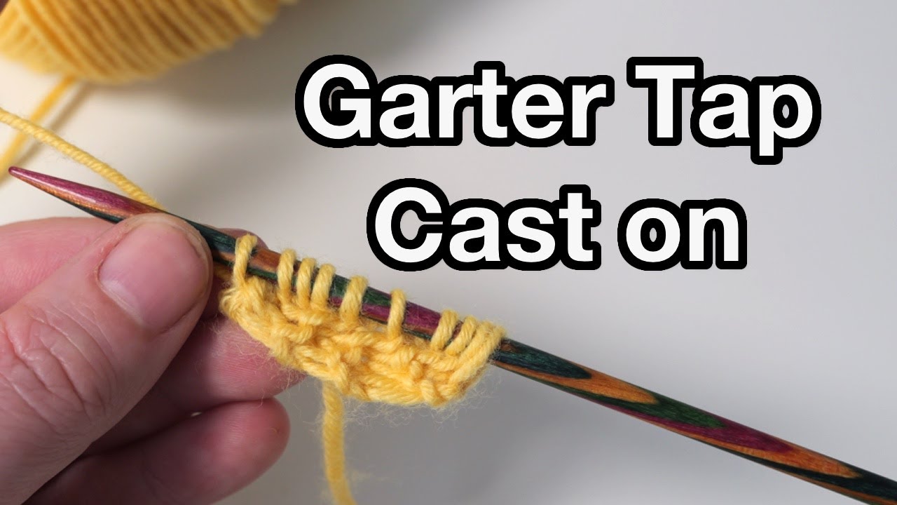 Der Garter Tap Maschenanschlag| Garder Tap Cast on
