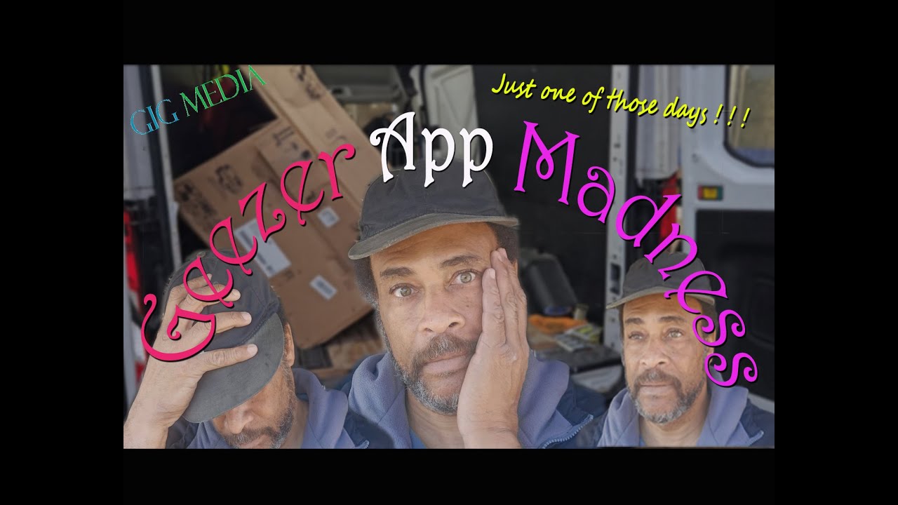 Gig Geezer's App Madness | Bungii Customer Refuses Delivery | Cargo Van Ownership