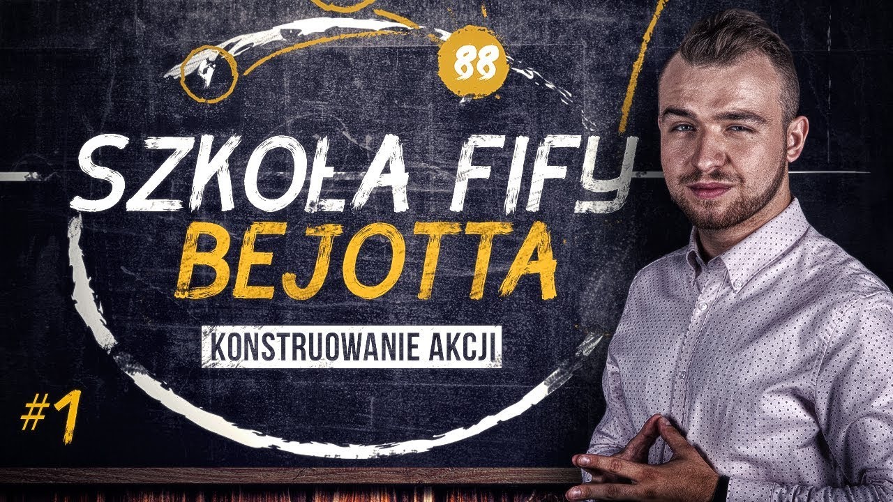 SZKOŁA FIFY BEJOTTA #1 KONSTRUOWANIE AKCJI