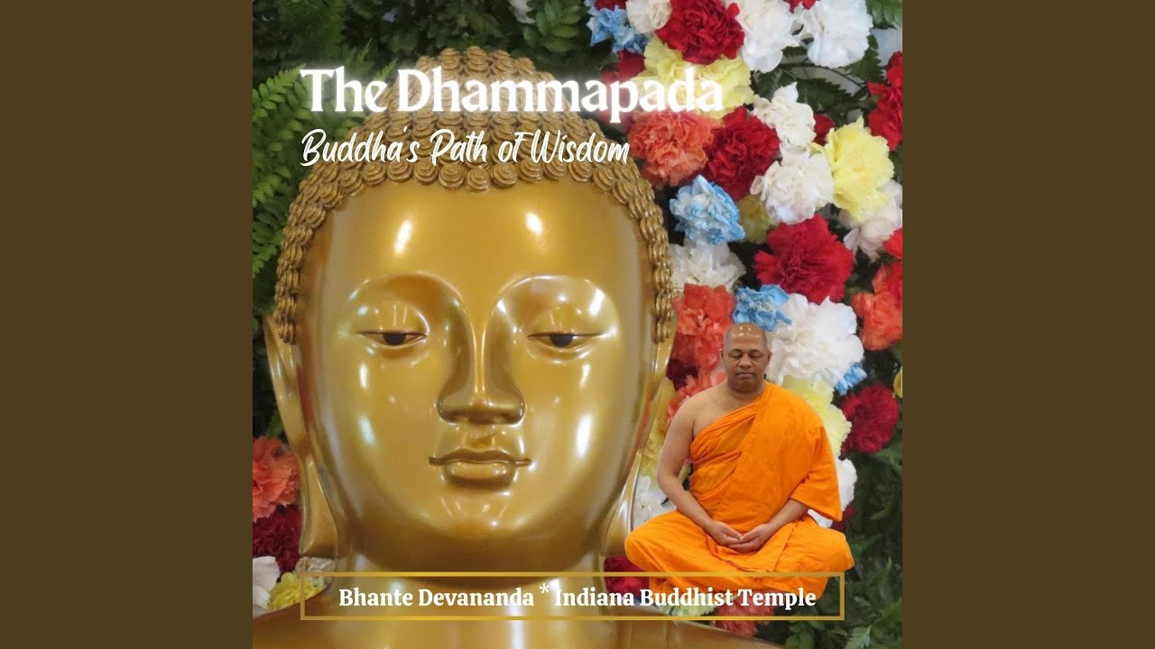 The Dhammapada: Buddha's Path Of Wisdom (Chant Pali-English)