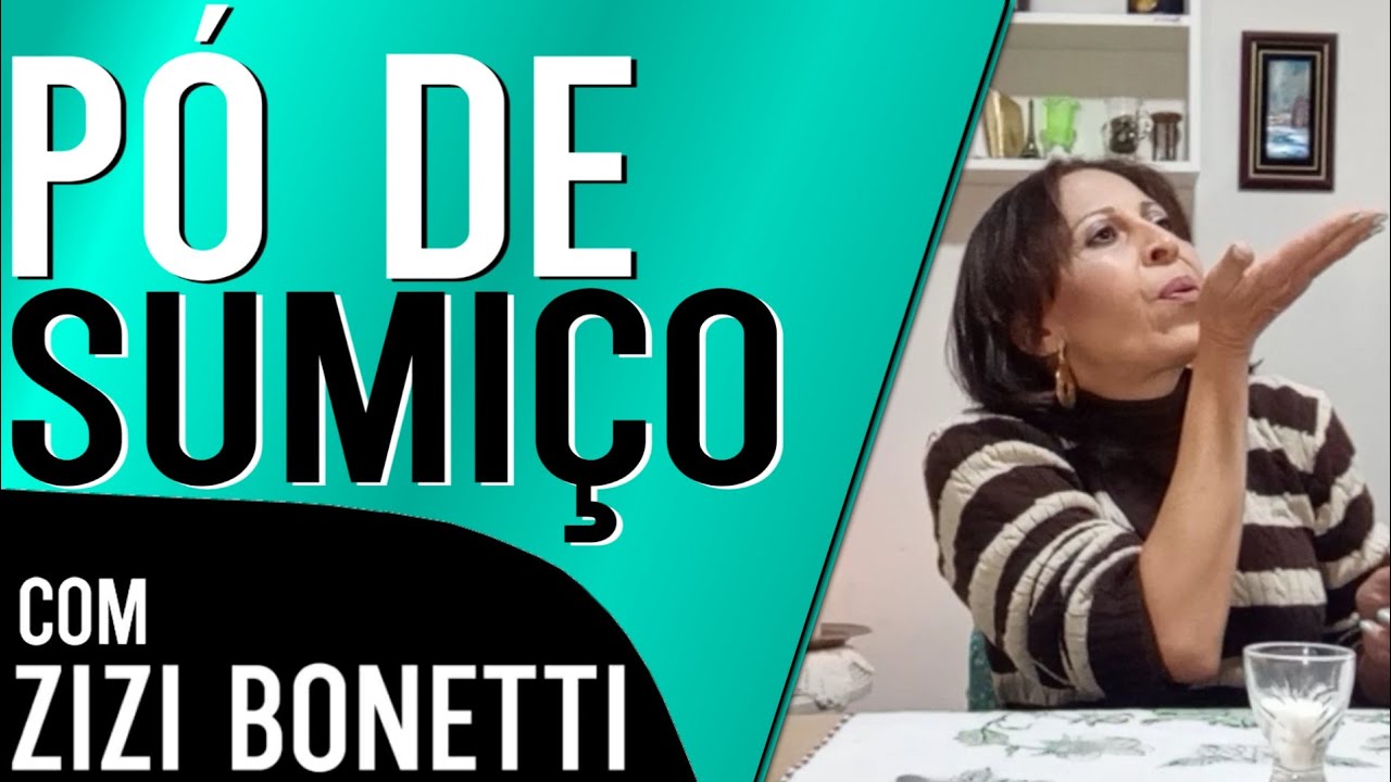 PÓ DE SUMIÇO (APRENDA FAZER  PÓ DE MIRONGA - ZIZI BONETTI