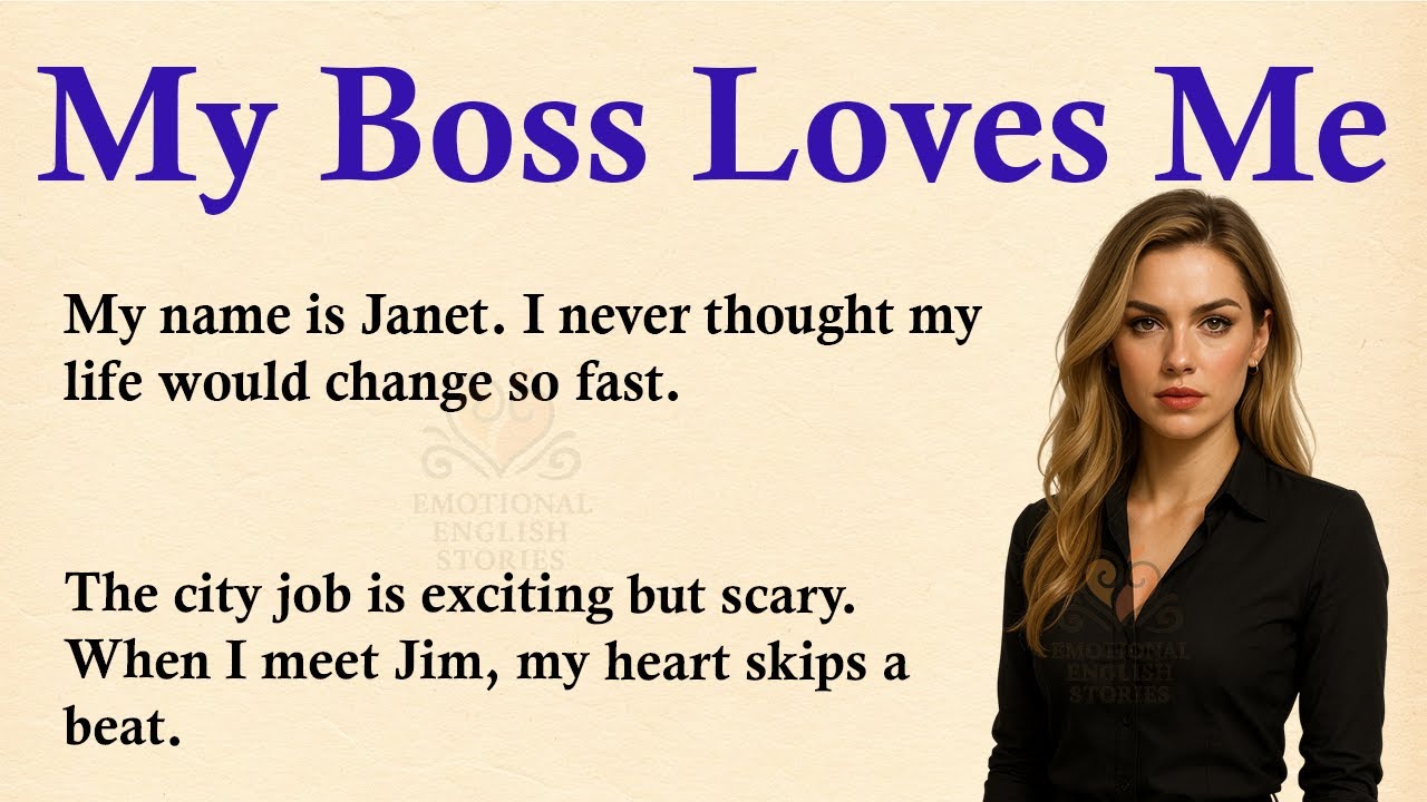 My Boss Loves Me ✅ Emotional English Story (A1/A2 Level) ✅