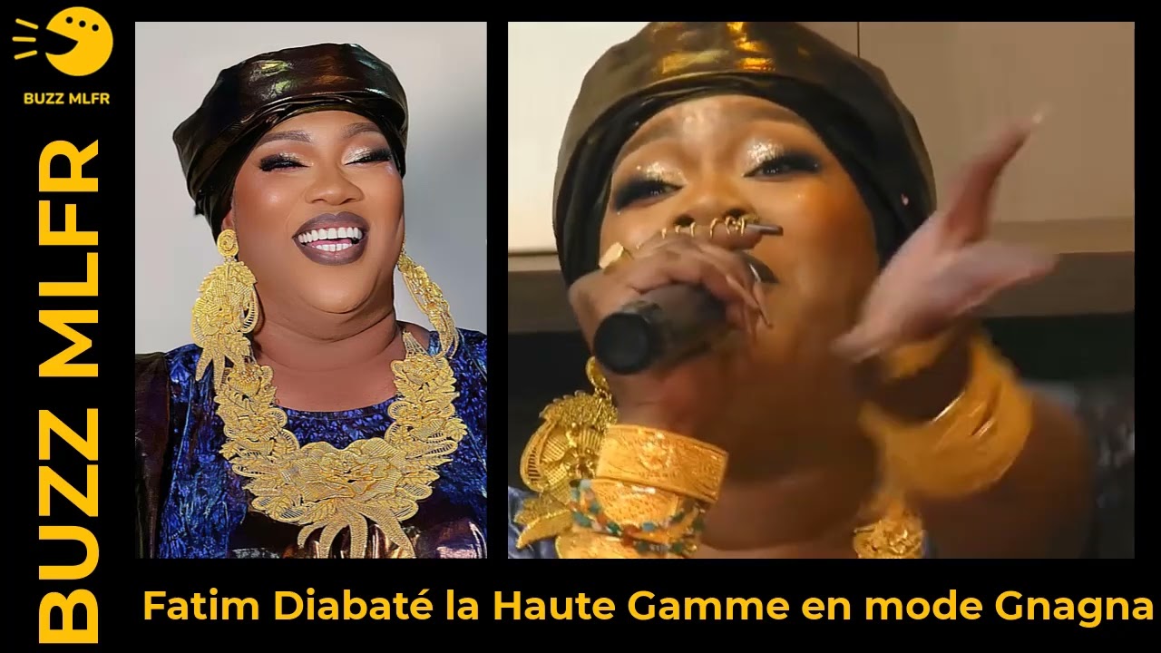 Fatim Diabaté la Haute Gamme en mode Gnagna