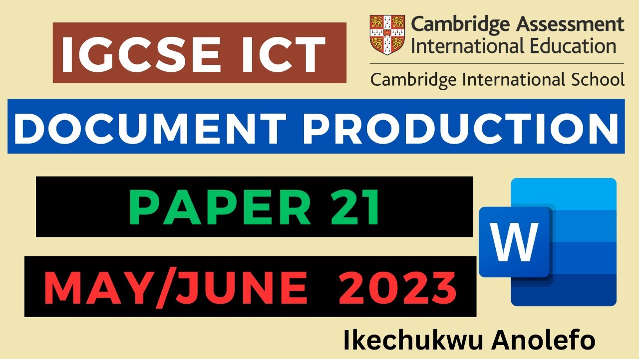 IGCSE ICT МАЙ/ИЮНЬ ЭКЗАМЕН 21. ПОДГОТОВКА ДОКУМЕНТОВ — MS WORD