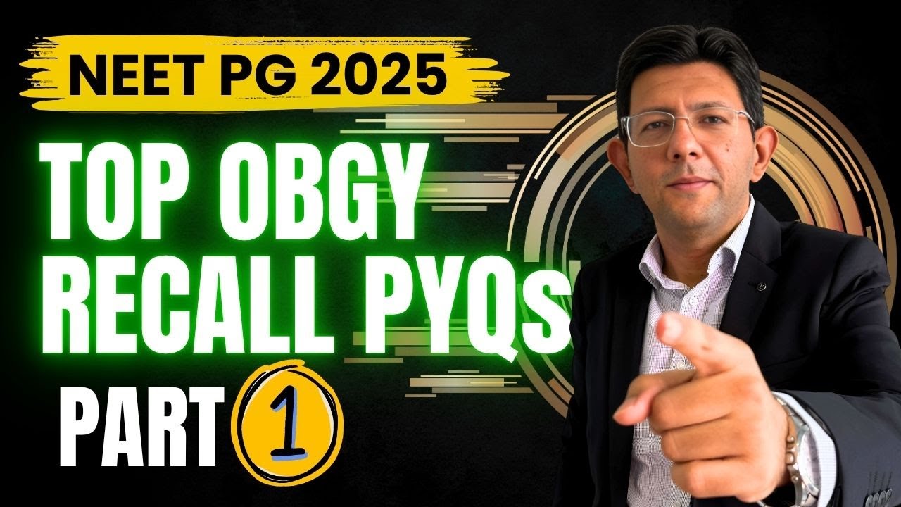 Previous 2 Years NEET PG OBGY Recall MCQs [PART 1]