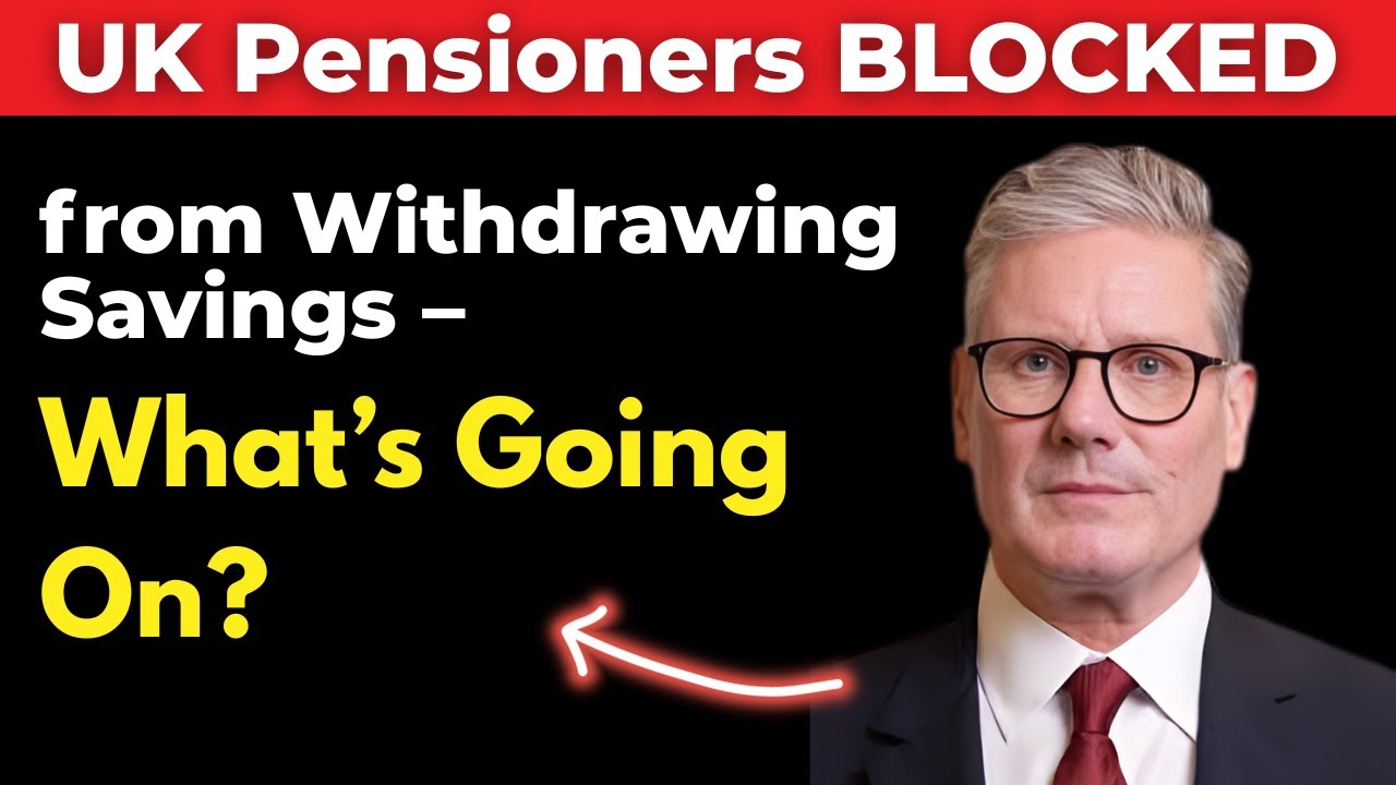 New Bank Withdrawal Rules for UK Pensioners 2025 &ndash; What You Must Know