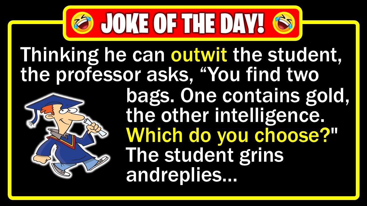 🤣 BEST JOKE OF THE DAY! - A professor was tired of a student always outwitting him... | Dad Jokes
