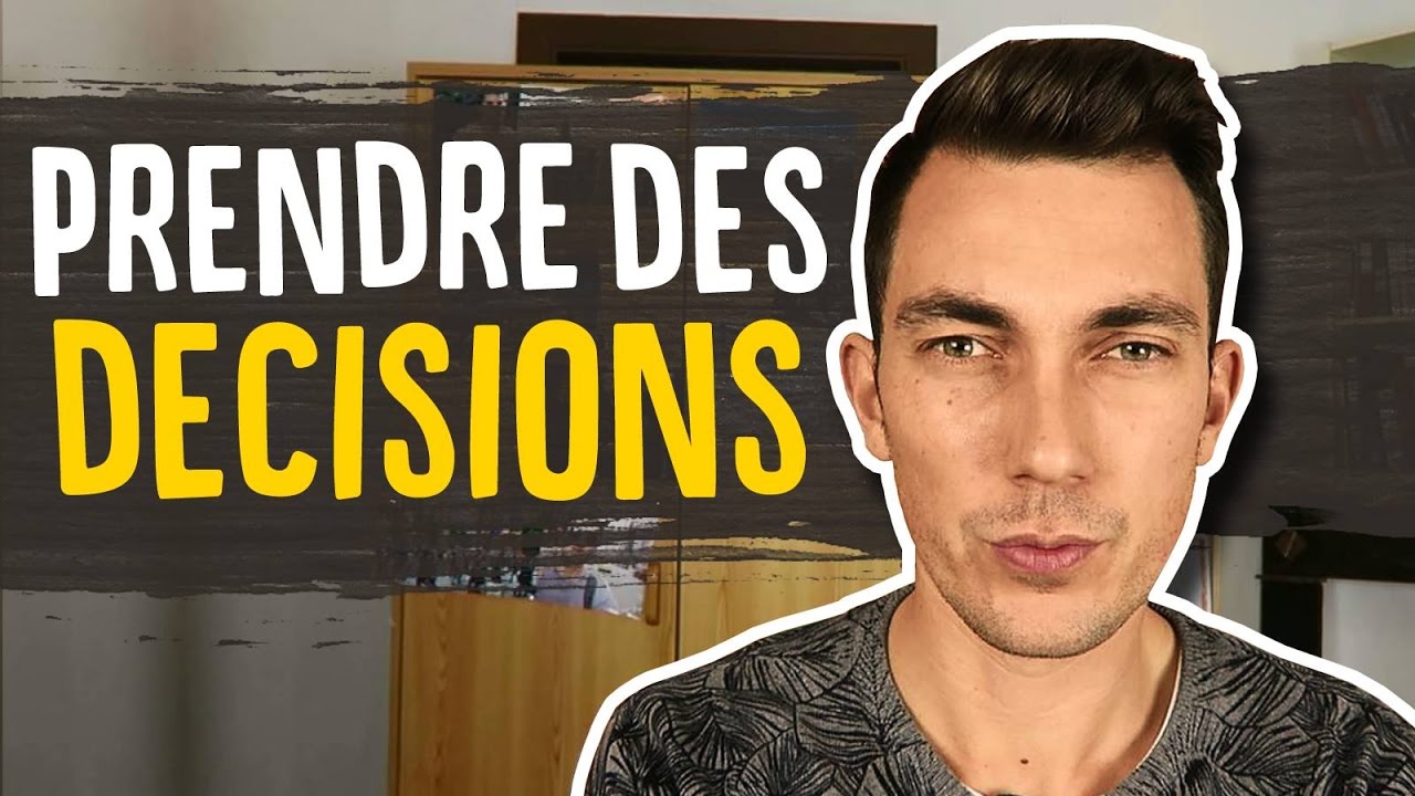 Prendre des décisions RAPIDEMENT et FACILEMENT