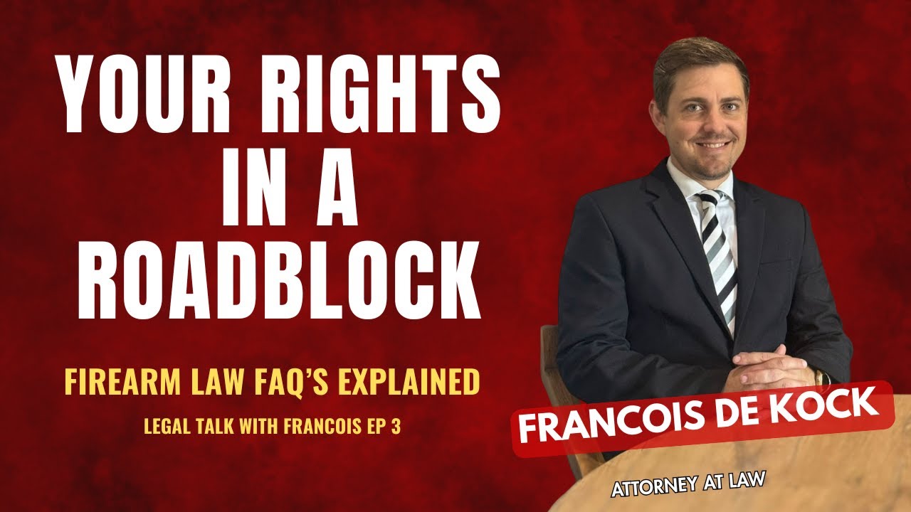 Legal Talk with Francois &ndash; Episode 3: Firearm Law FAQs Every South African Gun Owner Gets Wrong