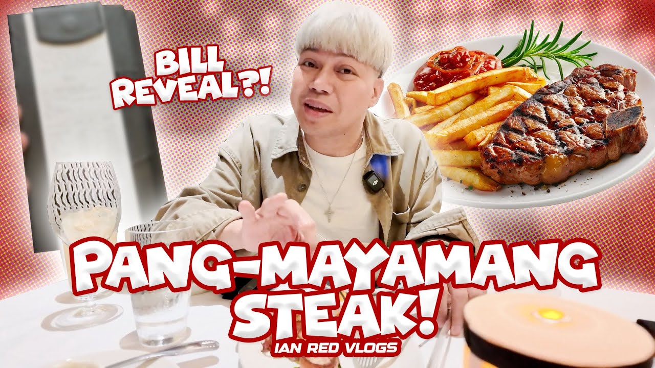 PANG-MAYAMANG STEAK SA BGC! (NA-SHOOKT AKO SA BILL!) | Ian Red Vlogs