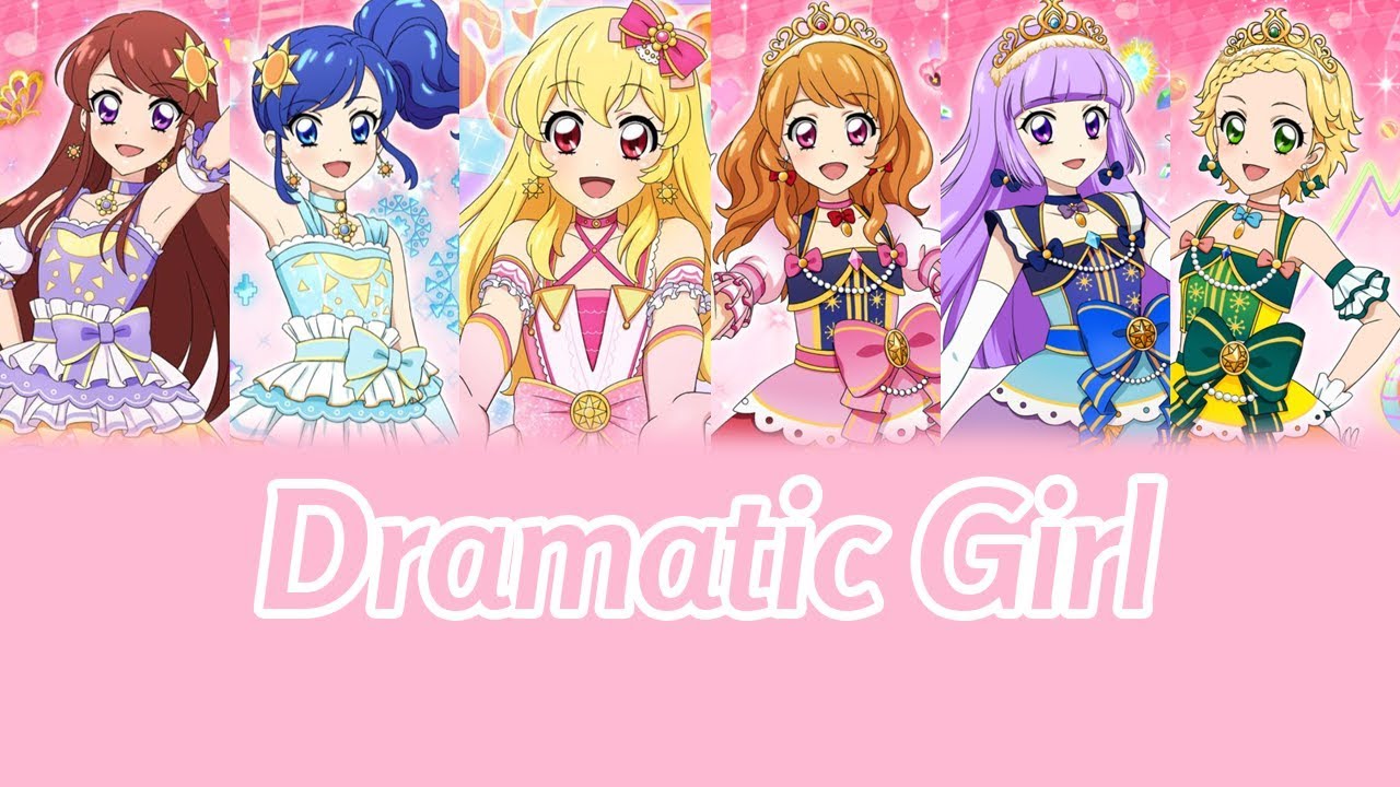 Aikatsu! 【Dramatic Girl】Romaji/English sub