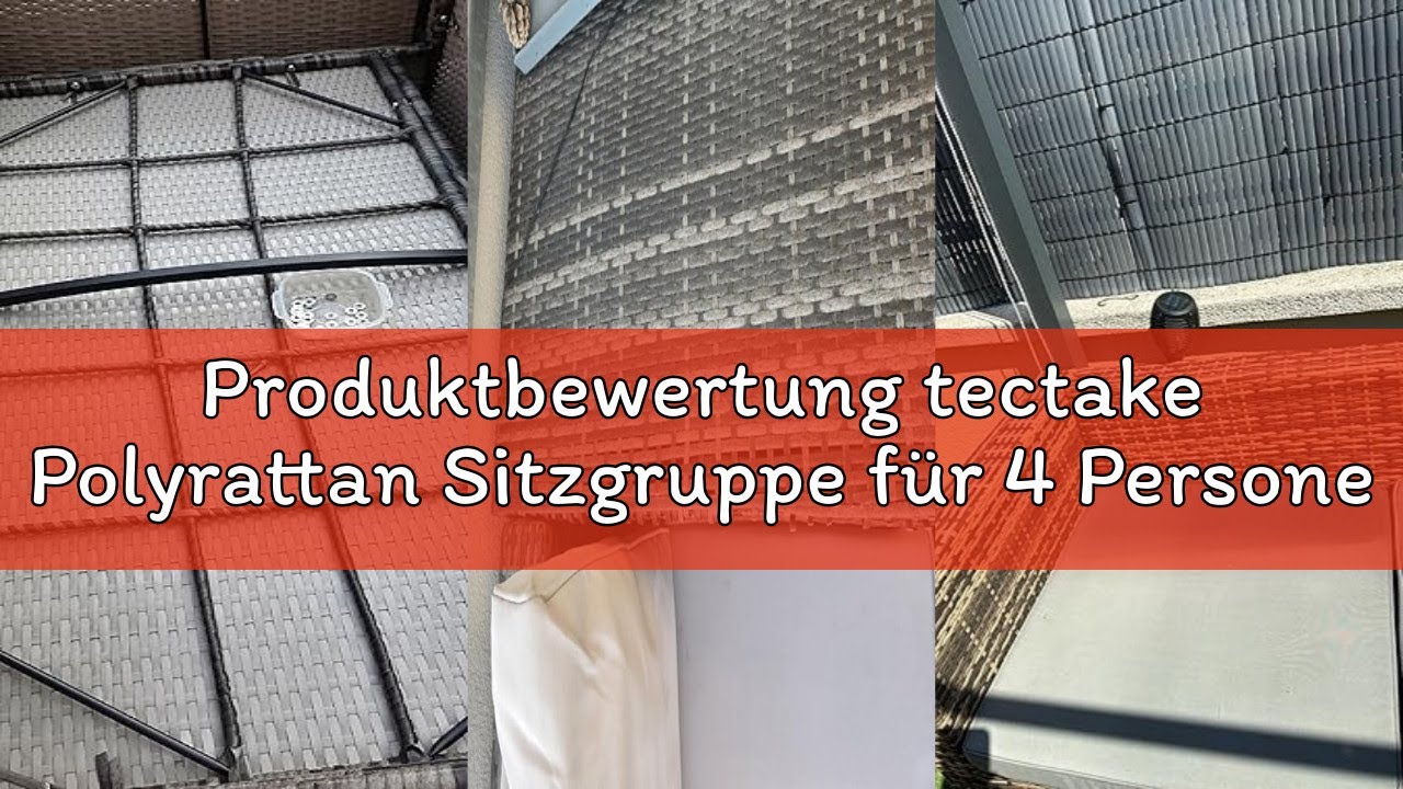 Produktbewertung tectake Polyrattan Sitzgruppe für 4 Personen, Balkon Garnitur mit Sitzkissen, Aufbe