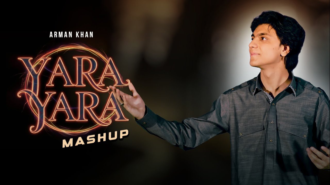 Armaan Khan New Pashto Mashup/Remix Song Yara Yara | OFFICIAL MUSIC VIDEO | Pashto Afghani Song