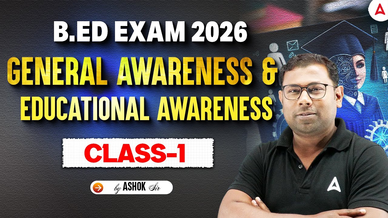 Odisha B.ED Entrance Exam 2026 Preparation | General Awareness & Educational Awareness by Ashok Sir