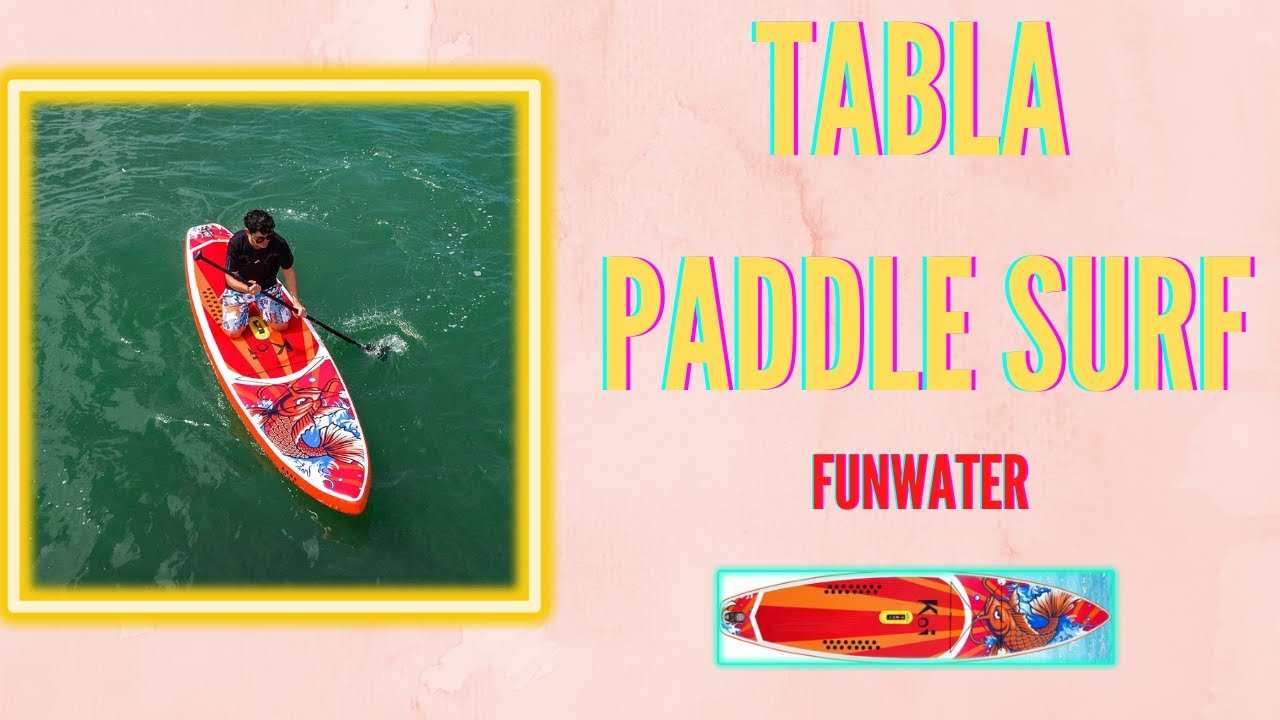 🏄 TABLA de PADDLE SURF Hinchable 🌊 | FunWater | Unboxing + Prueba  #PaddleSurf 💯