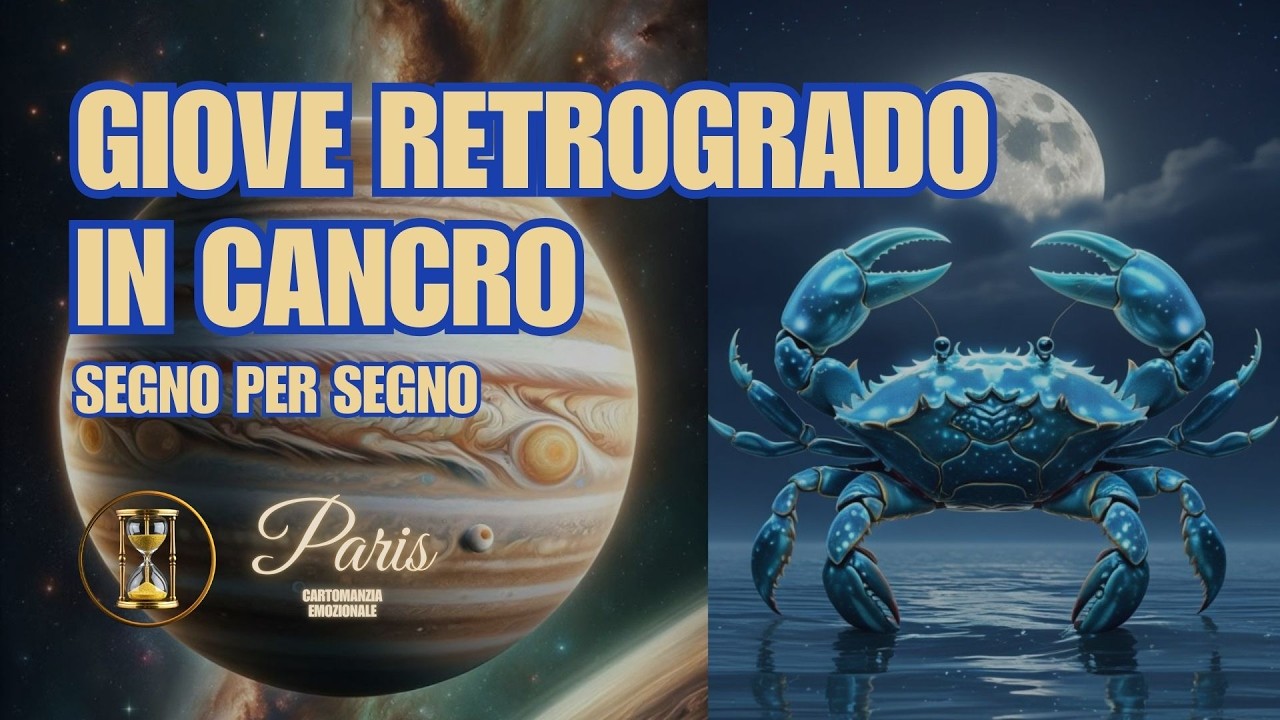 GIOVE RETROGRADO IN CANCRO SEGNO PER SEGNO