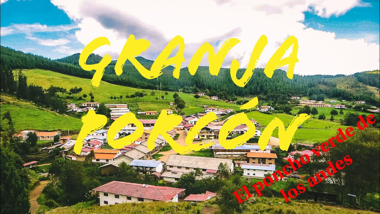El poncho verde de los andes - GRANJA PORCÓN (Parte 2)