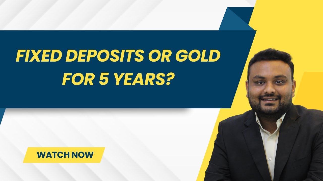 Fixed Deposit or Gold for 5 Years? The Shocking Truth About Your Investment | PrimeWealth