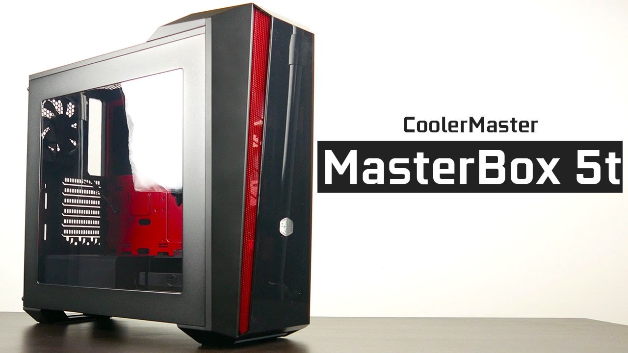 CoolerMaster MasterBox 5t PC Case - Overview