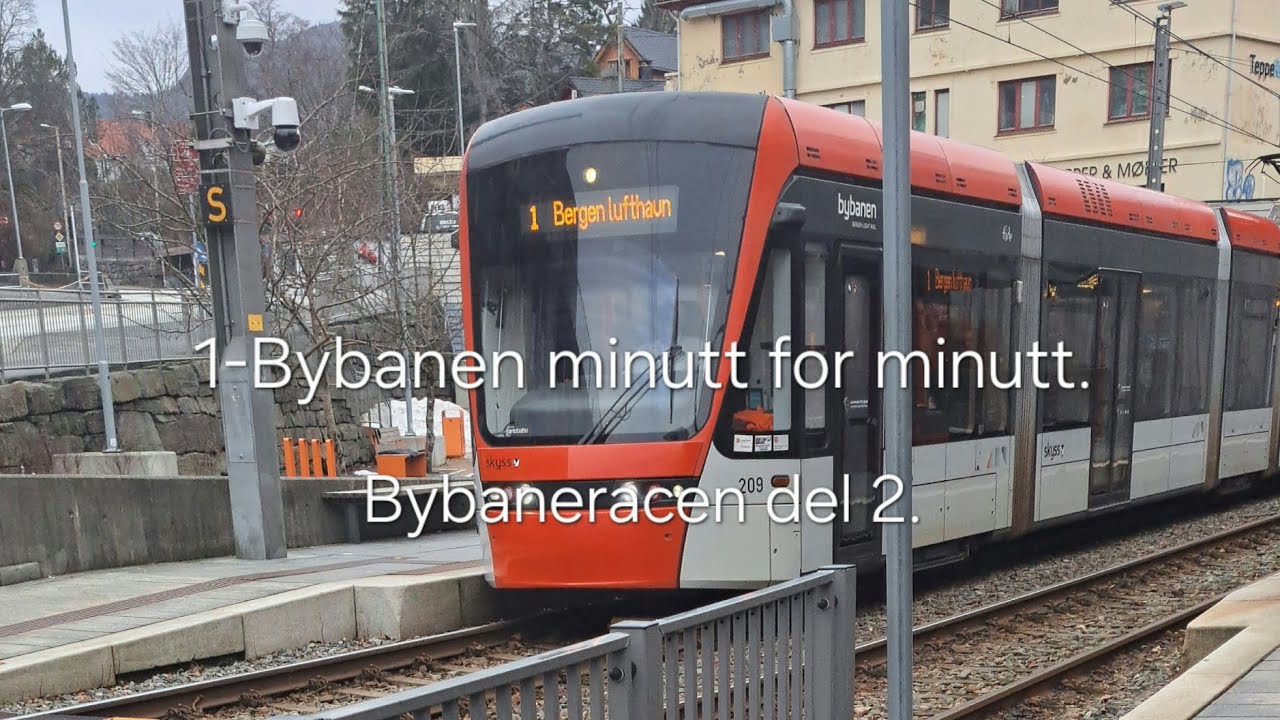 1-Bybanen minutt for minutt. Bybaneracen del 2. 🇧🇻🚋
