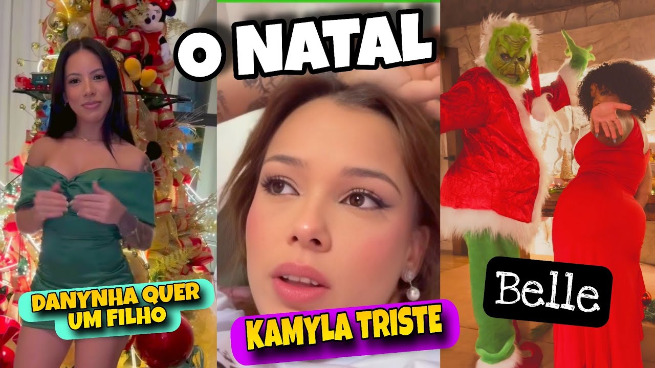 Danynha quer um filho+ KAMYLA chora no Natal e bele se diverte no Natal 🫢