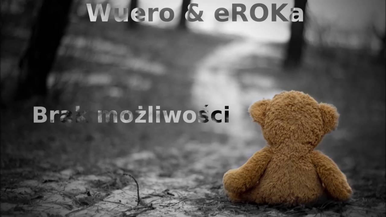 Wuero & eROKa - Brak możliwości