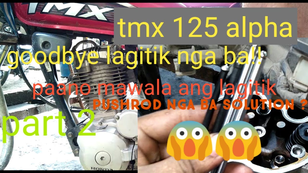 HONDA TMX 125 ALPHA PART 2 PAANO MAWALA LAGITIK NG TMX ALPHA???