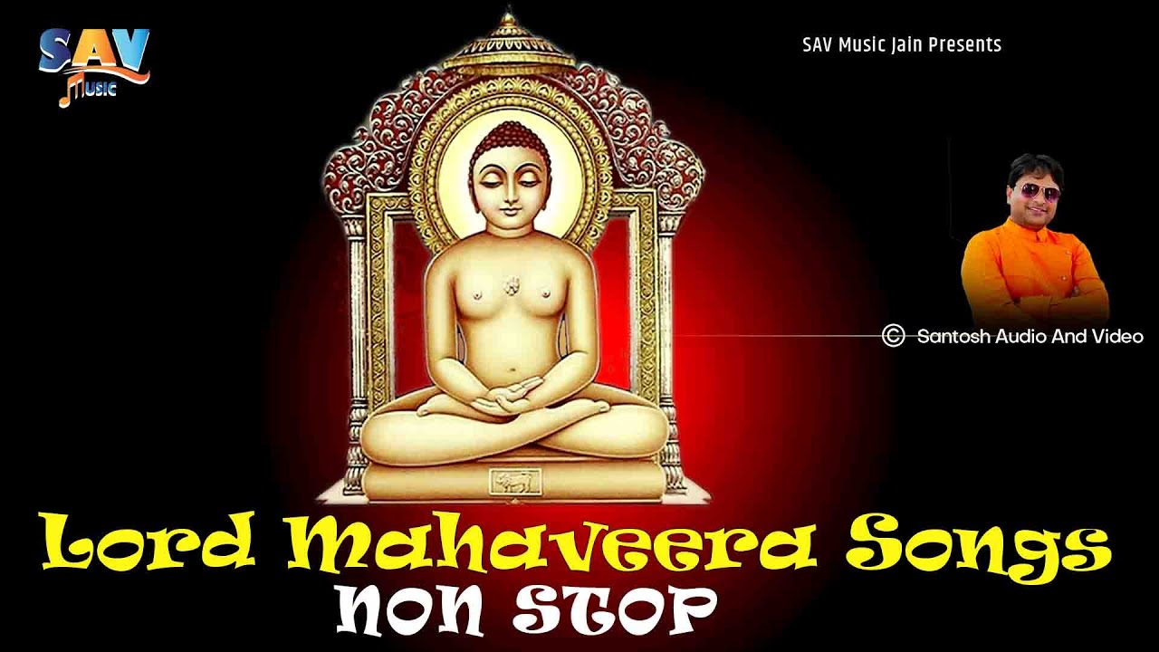 Ultimate Collection Of Lord Mahaveera Songs - Uninterrupted Playlist! @savjainmusic