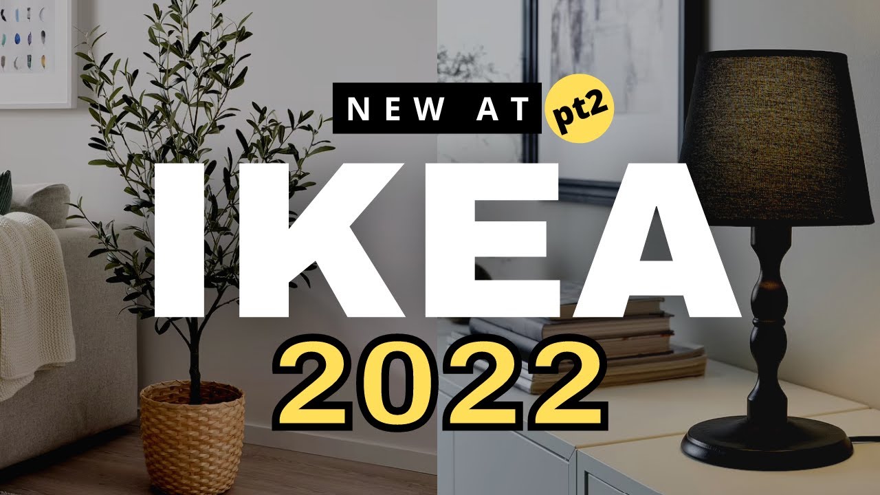 New At IKEA for 2022 (pt2) | New Decor & Products You Have To See