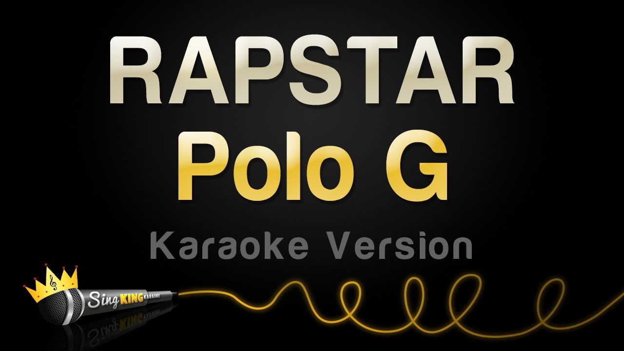 Polo G - RAPSTAR (Karaoke Version)