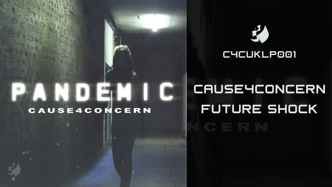 Cause4Concern - Future Shock - (C4C Recordings)