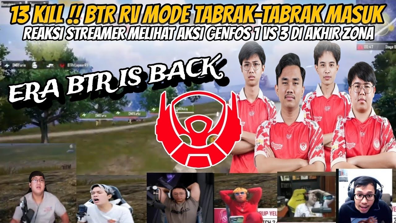 13 KILL !! BTR RV MODE TABRAK-TABRAK MASUK❗REAKSI STREAMER MELIHAT AKSI GENFOS 1 VS 3 DI AKHIR ZONA