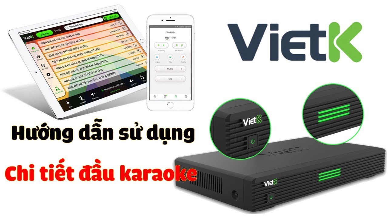 Hướng Dẫn Kết Nối Và Sử Dụng Đầu Karaoke VIETK Pro