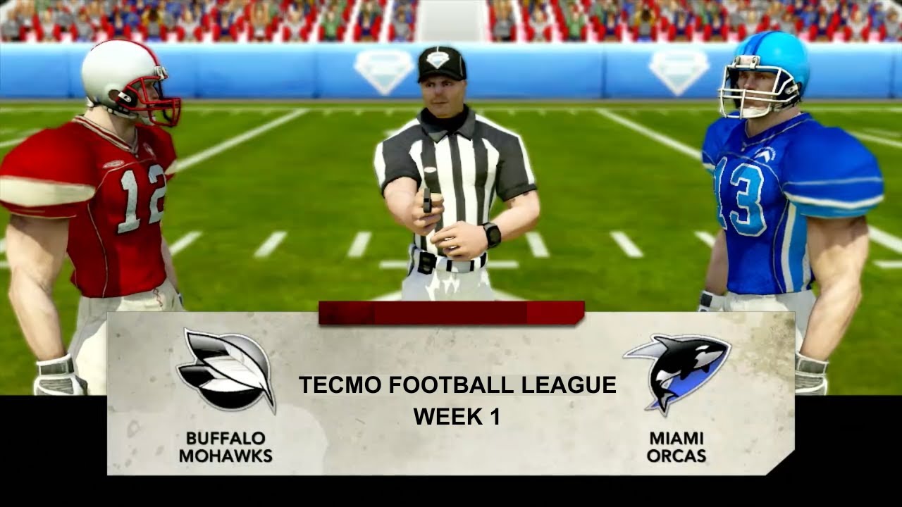 Tecmo Football League Week 1- Buffalo Mohawks vs Miami Orcas