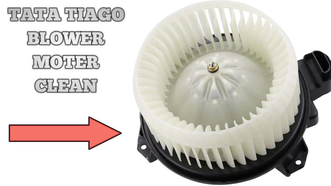 car tata tiago ac blower motor clean