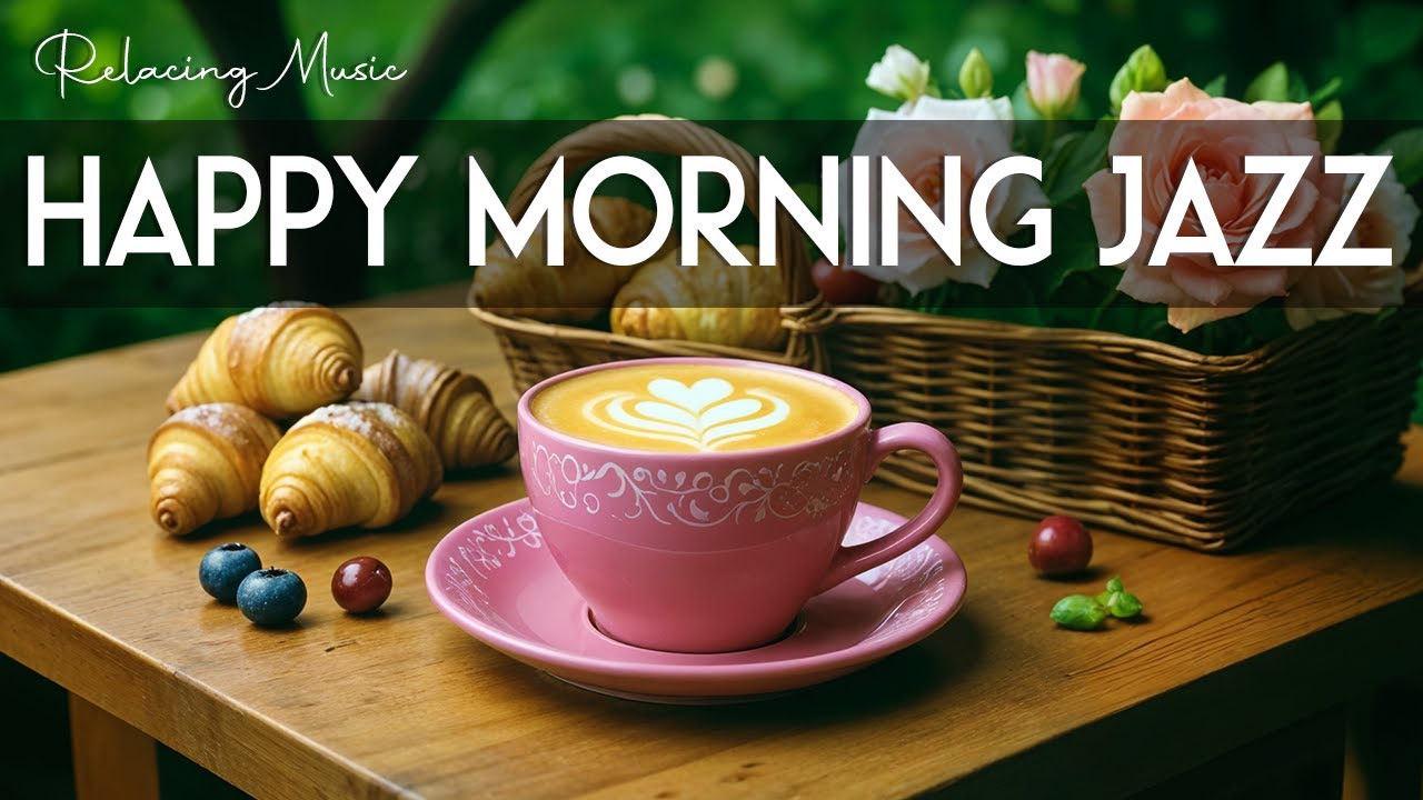 Happy Morning Jazz 🎶 February Bossa Nova Instrumental and Relaxing Jazz Cafe Music for Studying.