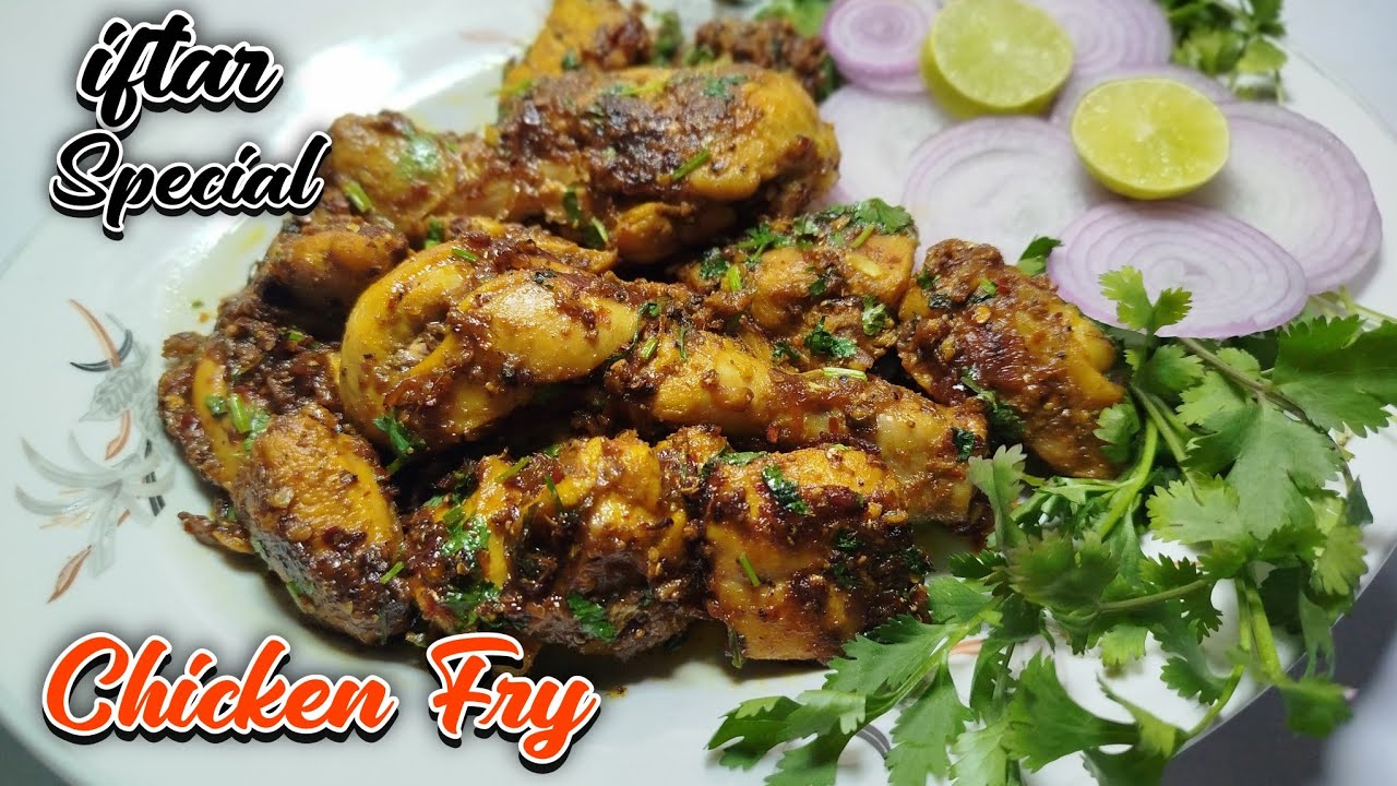 Chicken Fry Recipe | चिकन फ्राई रेसिपी | iftar Special Recipes | Ramzan Special Recipes |