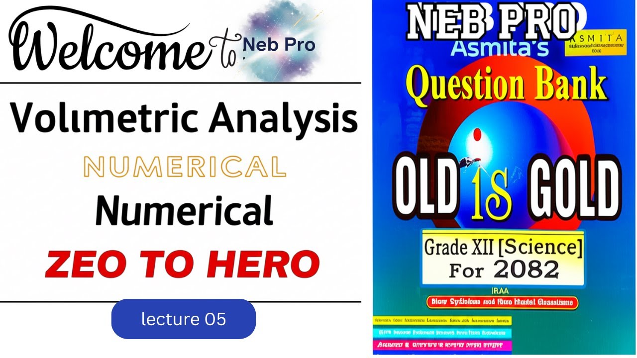 old is gold related volumetric analysis numerical based on your final exam NEB / Neb Pro